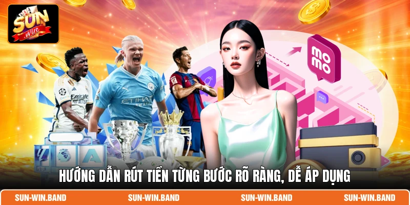 Rút Tiền SUNWIN: Hướng Dẫn Các Mẹo Giao Dịch Siêu Tốc 2026 3 Hướng dẫn rút tiền từng bước rõ ràng, dễ áp dụng