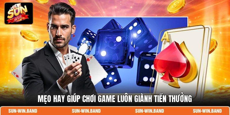 Tài Xỉu Livestream - Sòng Bài Thực Tế Số 1 Tại SUNWIN 4 Mẹo hay giúp chơi game luôn giành tiền thưởng
